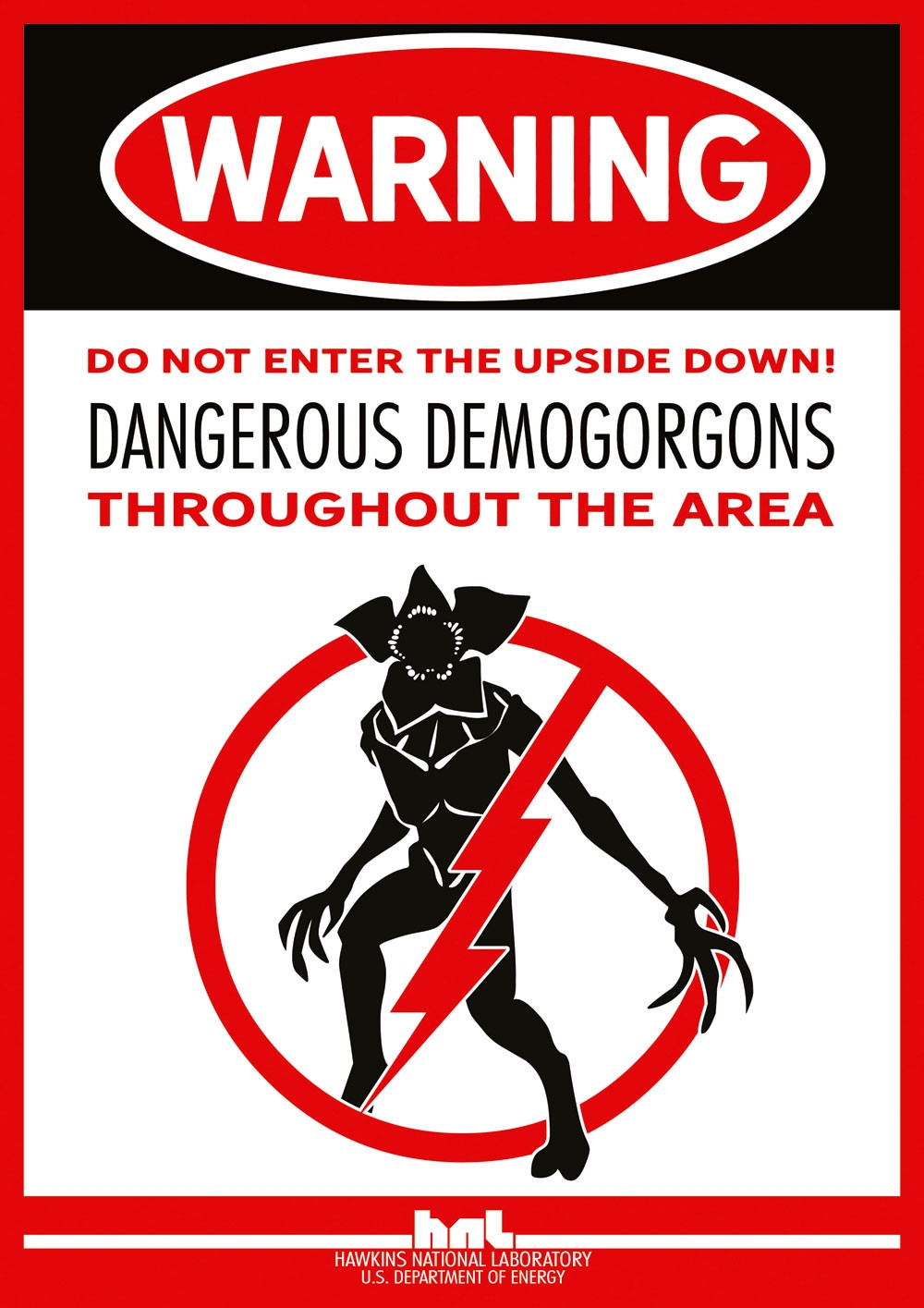 „Dangerous Demogorgons“ Warnschild